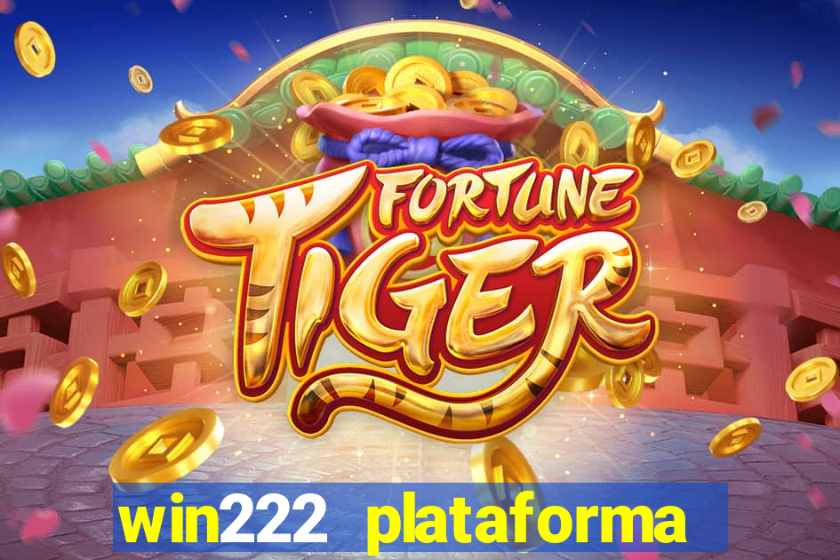 win222 plataforma de jogos